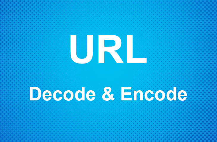 Encode and Decode URL