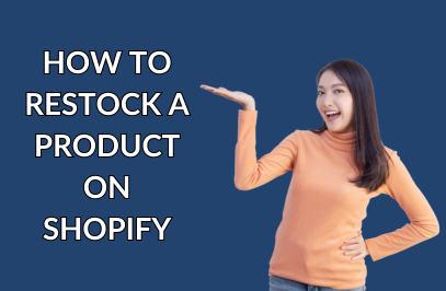 How to Restock on Shopify