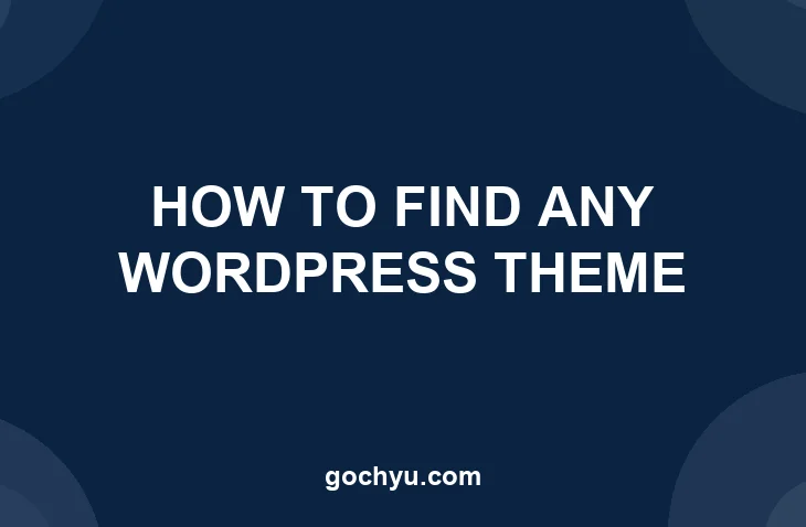 How to Find What WordPress Theme a Site Is Using