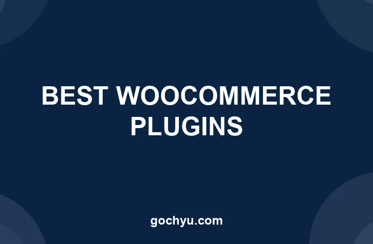 Best WooCommerce Plugins for Online Stores