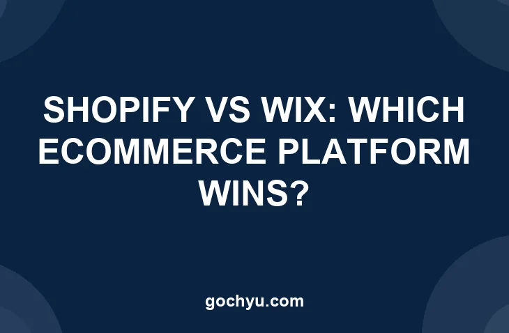 Shopify vs Wix comparison