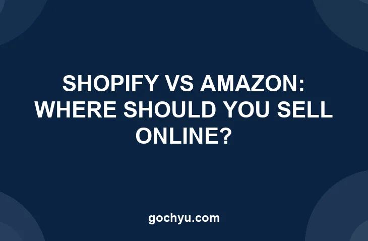 Shopify vs Amazon comparison